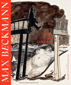 Katalog-Cover: "Max Beckmann - Day and Dream. Eine Reise von Berlin nach New York"